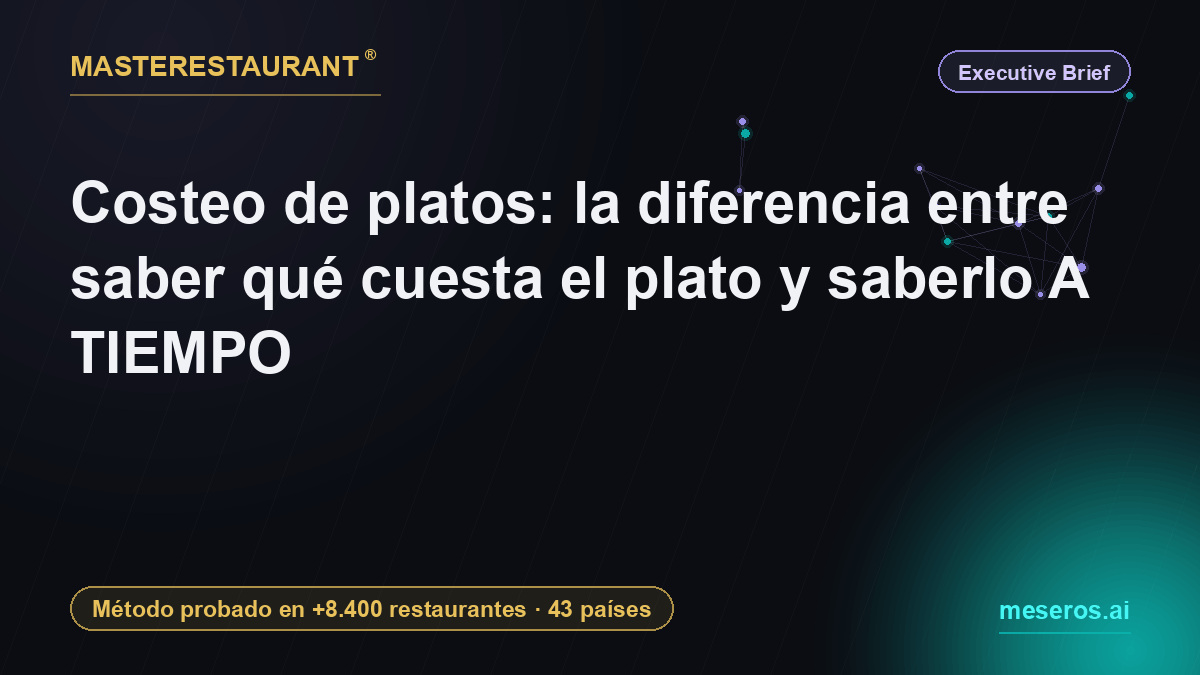 Plate costing: knowing what the dish costs is worthless if you know it late — Masterestaurant