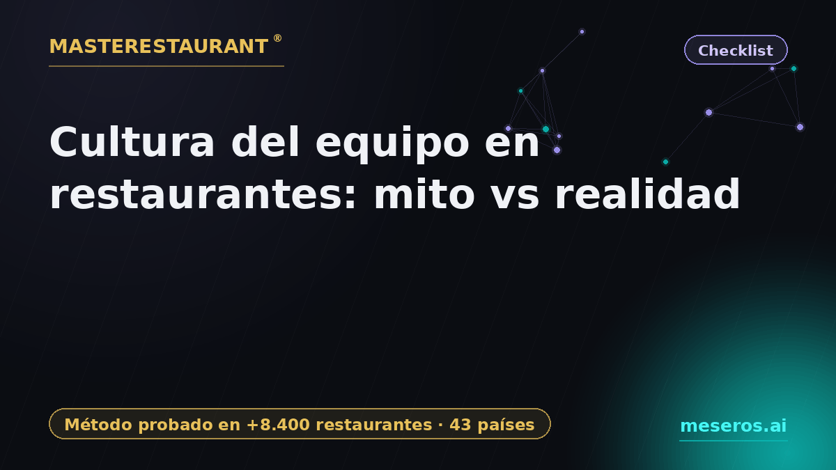 Restaurant team culture: myth vs reality — Masterestaurant
