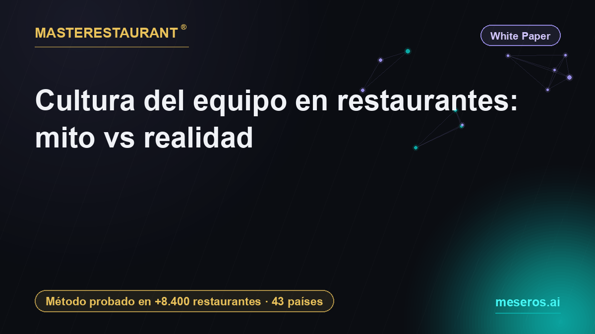 Team culture in restaurants: myth vs reality — Masterestaurant