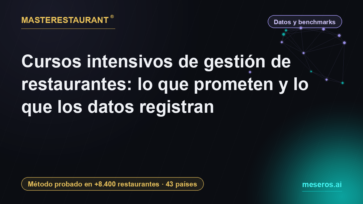 Intensive restaurant management courses: the promise versus the data — Masterestaurant