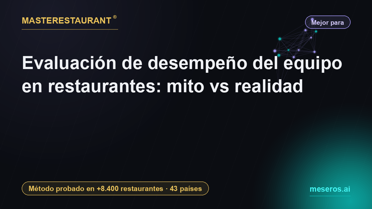 Team performance evaluation in restaurants: myth vs reality — Masterestaurant