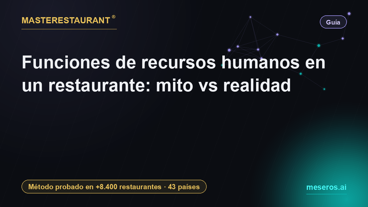 HR functions in a restaurant: myth vs reality — Masterestaurant