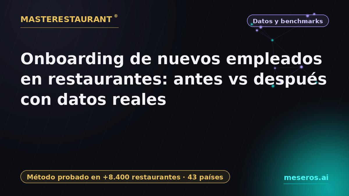 Restaurant Employee Onboarding: Before vs After with Real Data — Masterestaurant