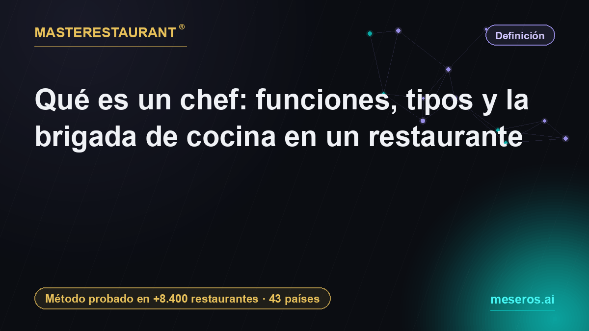 What is a chef? Roles, types and the kitchen brigade in a restaurant — Masterestaurant