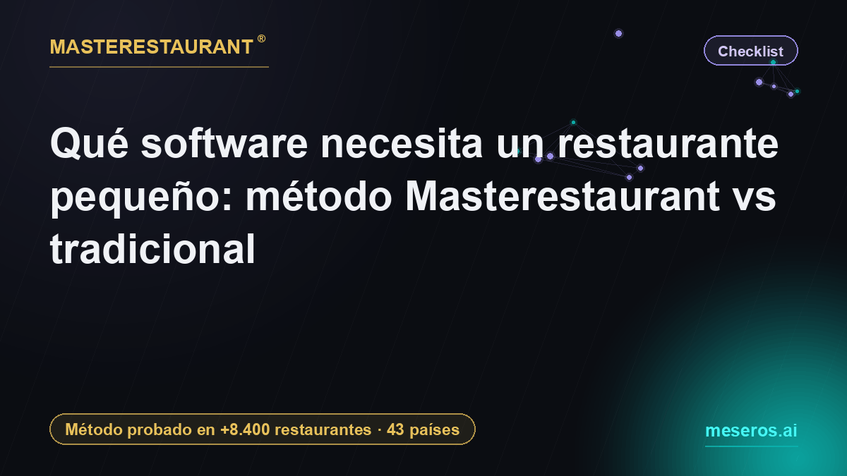 What software does a small restaurant need: Masterestaurant method vs traditional — Masterestaurant